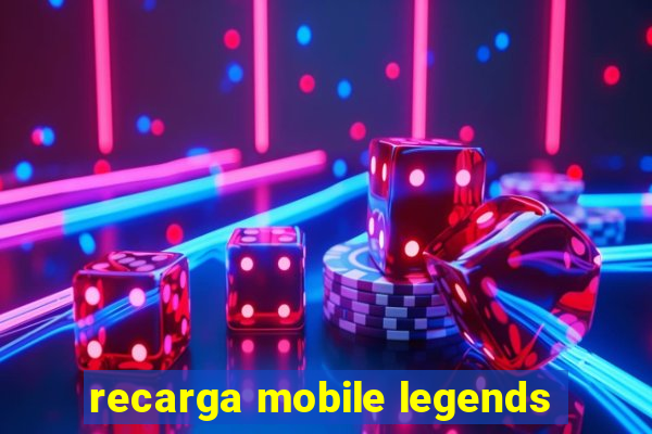 recarga mobile legends